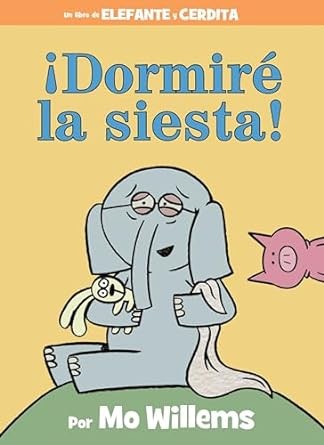 Portada de ¡Dormiré la Siesta! (Spanish Edition)