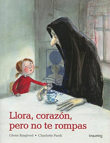 Portada de Llora, corazón, pero no te rompas