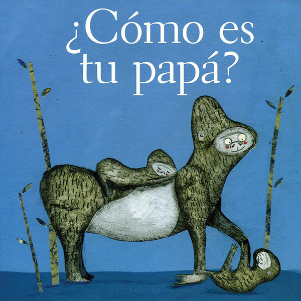 Portada de ¿Cómo es tu papá?