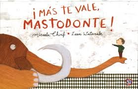 Portada de ¡Más te vale, mastodonte!
