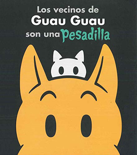 Portada de Los vecinos de Guau Guau son una pesadilla