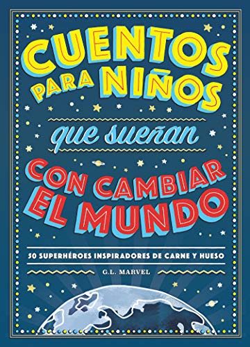 Portada de Cuentos para niños que sueñan con cambiar el mundo