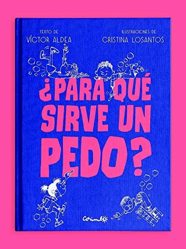 Portada de ¿PARA QUÉ SIRVE UN PEDO?