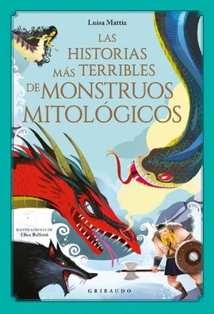 Portada de Las historias más terribles de monstruos mitológicos (Spanish Edition)