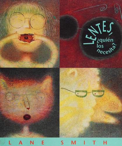 Portada de Lentes, ¿Quién los necesita?