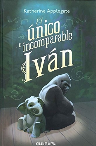 Cover of El único e incomparable Ivan