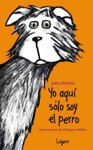 Portada de Yo aquí sólo soy el perro