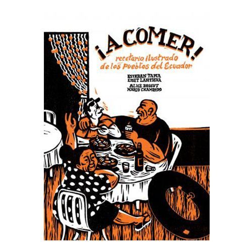 Portada de ¡A comer! : recetario ilustrado de los pueblos del Ecuador